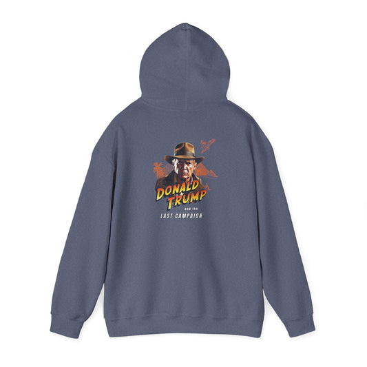 Trump and The Last Campaign Hoodie